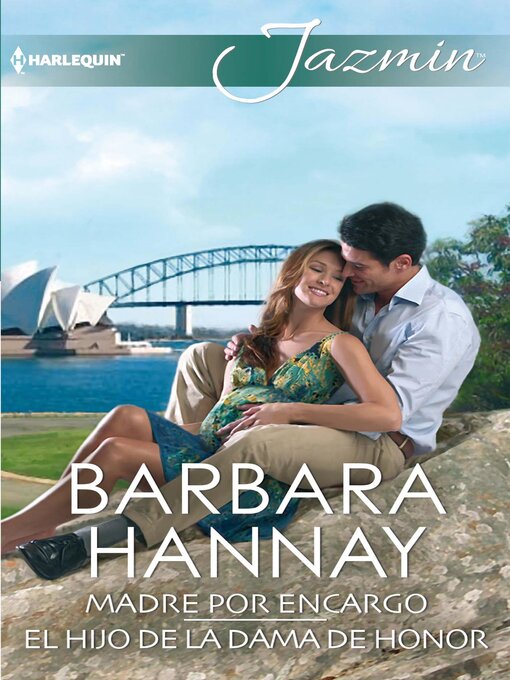 Title details for Madre por encargo--El hijo de la dama de honor by Barbara Hannay - Available